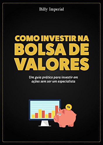 Como comprar ações: Guia completo para investir na bolsa de valores