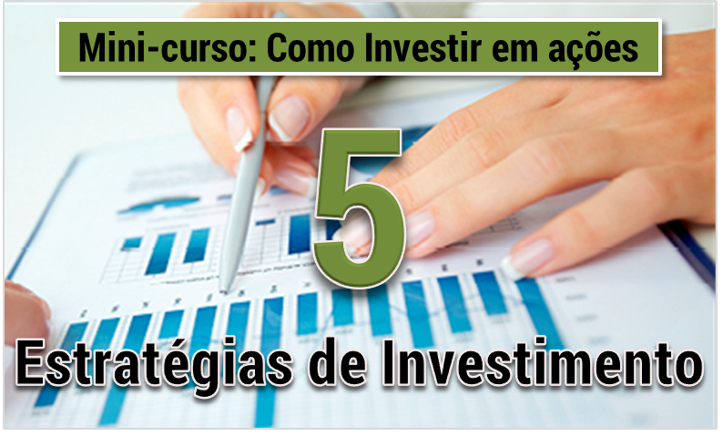 Descubra as Melhores Estratégias no Curso de Investir em Ações!