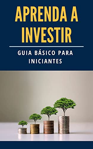 Descubra Como Investir com o Livro ‘Aprenda a Investir’: Guia Completo para Iniciantes