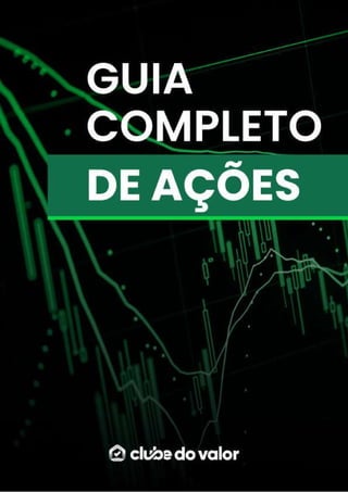 Guia Completo: Curso de Como Investir em Ações e Potencializar seus Lucros