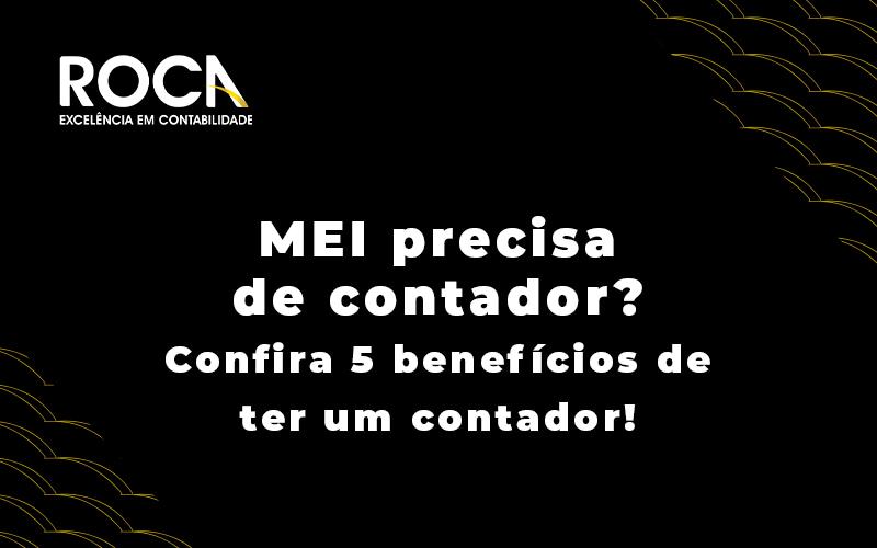 Microempreendedor Individual: Por que Você Precisa de um Contador?