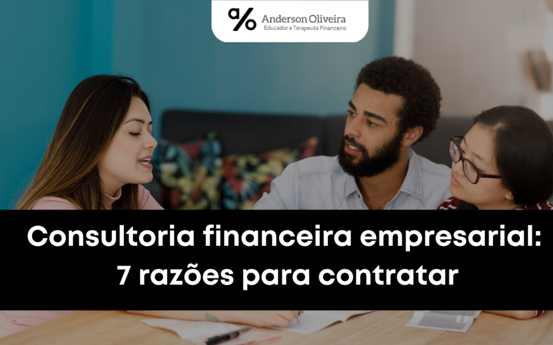 Por que contratar uma consultoria de investimentos é fundamental para o seu sucesso financeiro